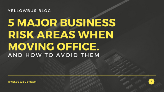 5 Major Business Risk Areas when Moving Office (And How to Avoid them)